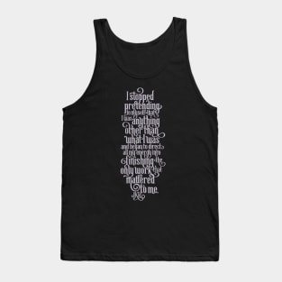 The Only Work that Mattered To Me Tank Top